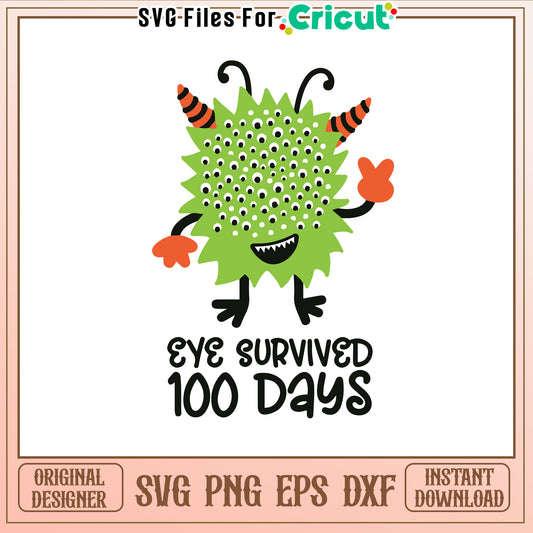 Eye survived 100 days svg, Monster Kids svg, school day svg