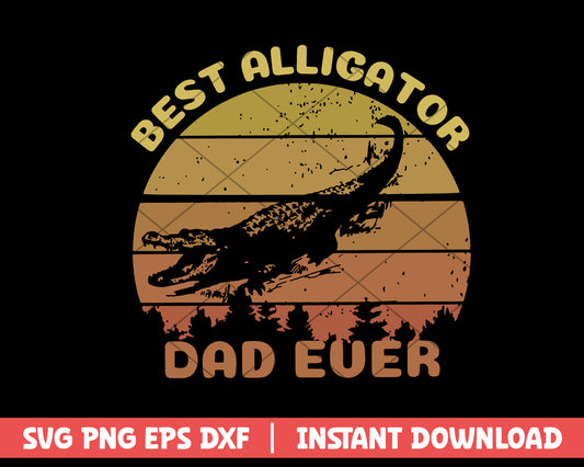 Best Alligator Dad Ever Poster svg