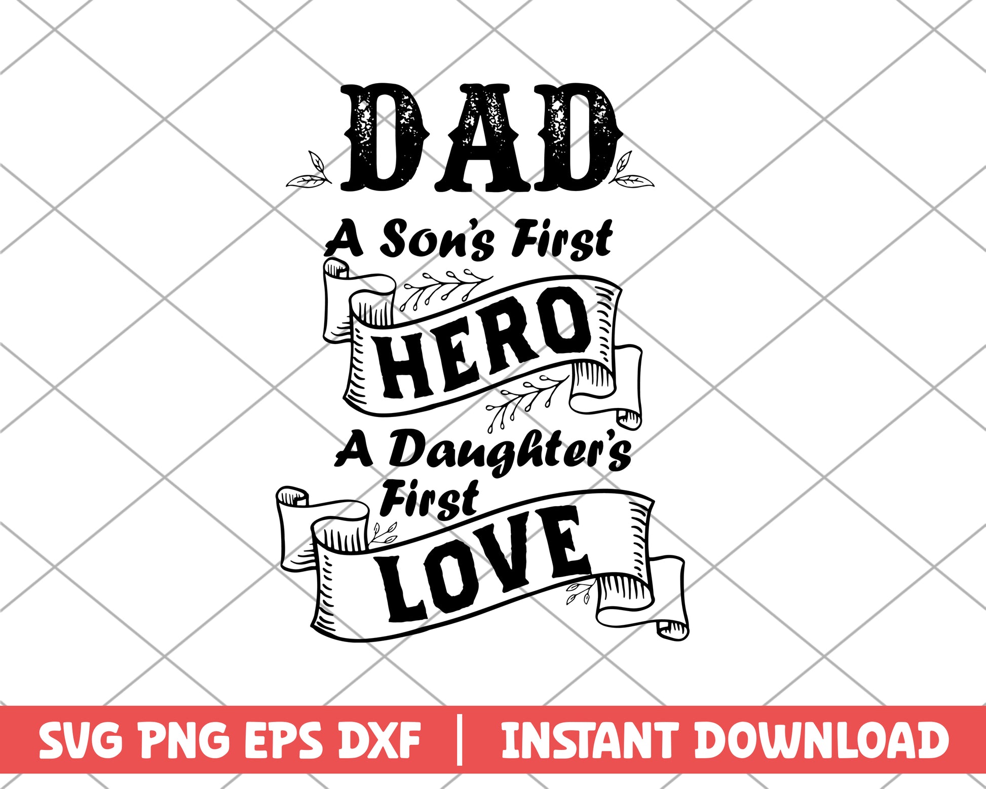 Dad a son's first hero svg, quotes svg