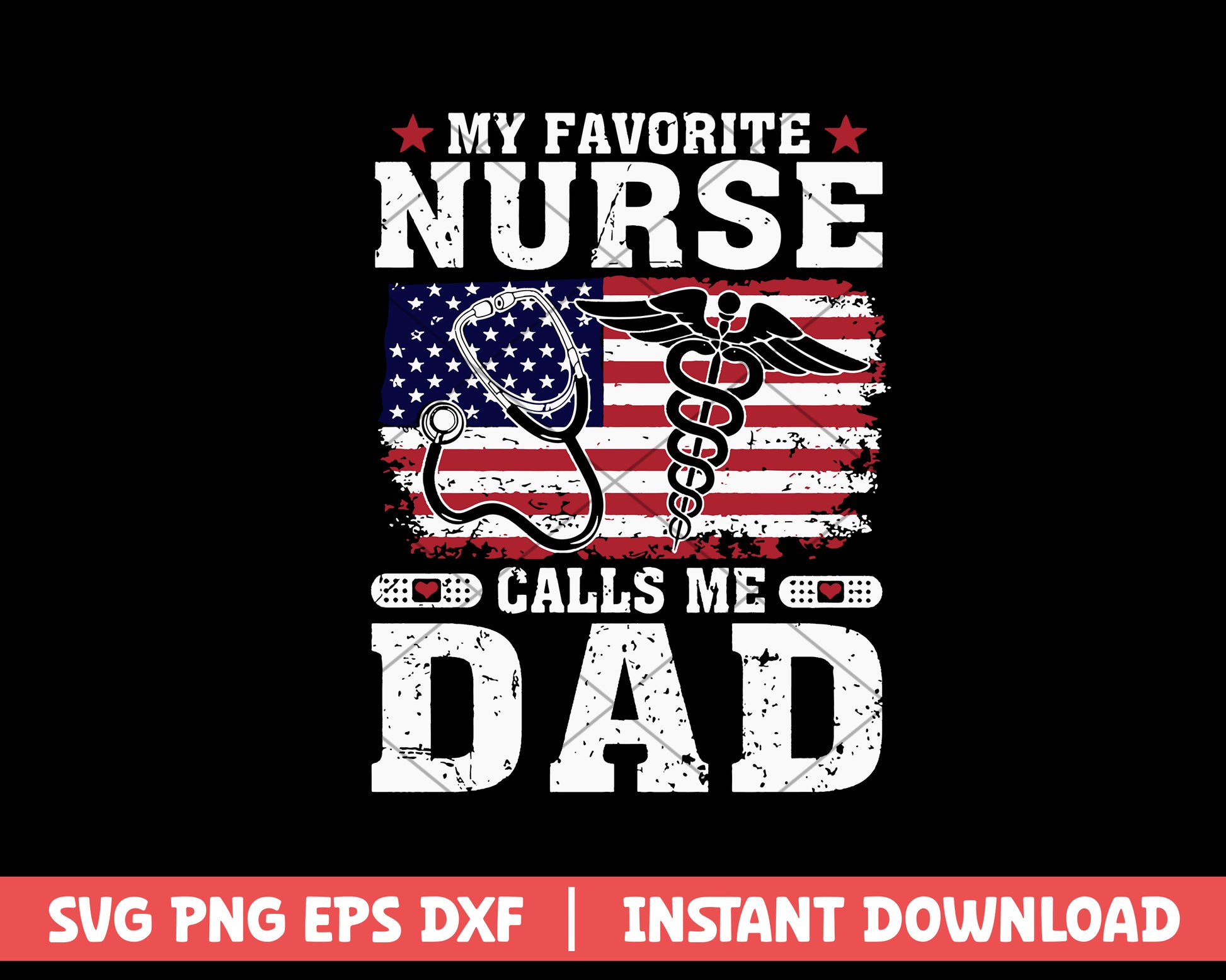 My Favorite Nurse Calls Me Dad Funny Svg, Father's Day svg