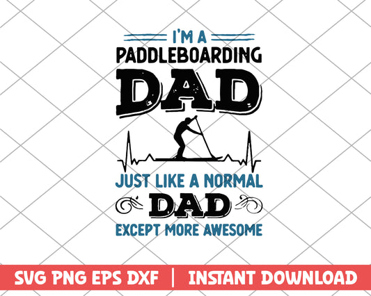 Mens awesome paddleboarding dad svg