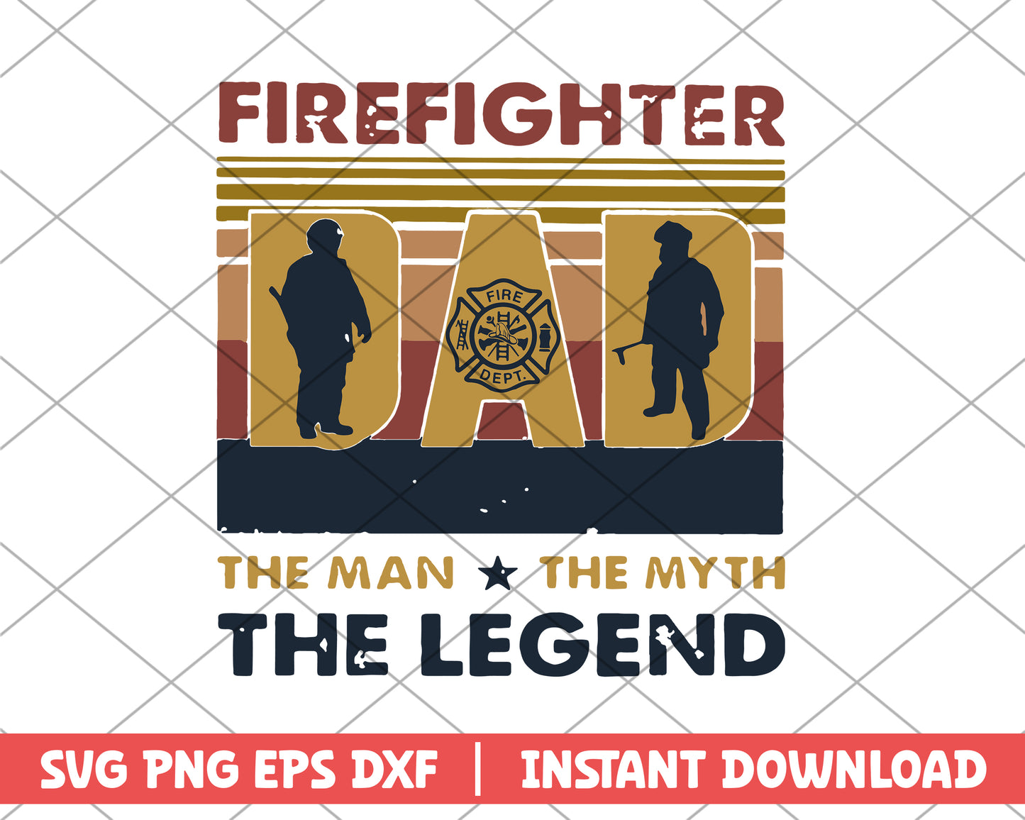 Firefighter Dad The Man The Myth svg