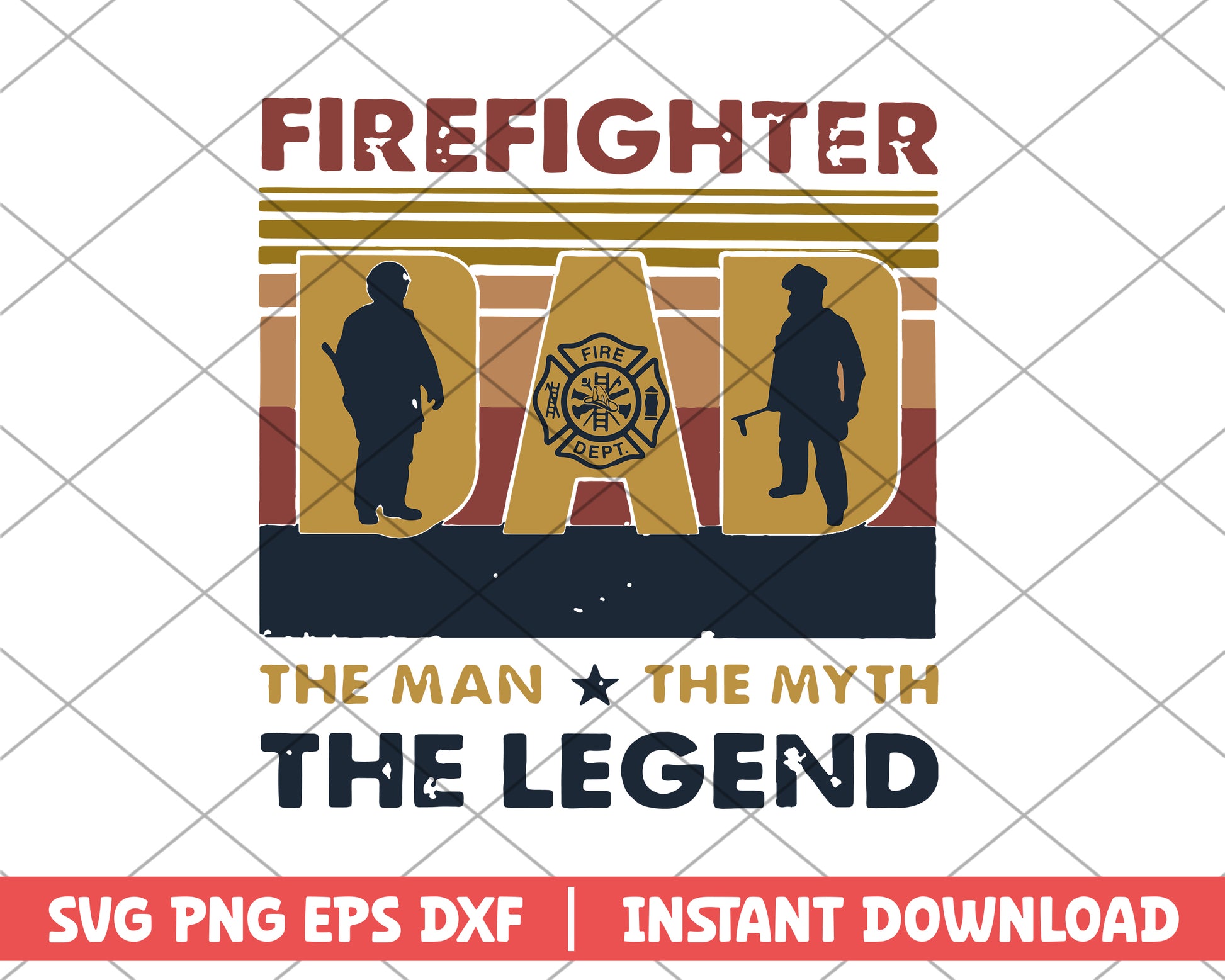 Firefighter Dad The Man The Myth svg
