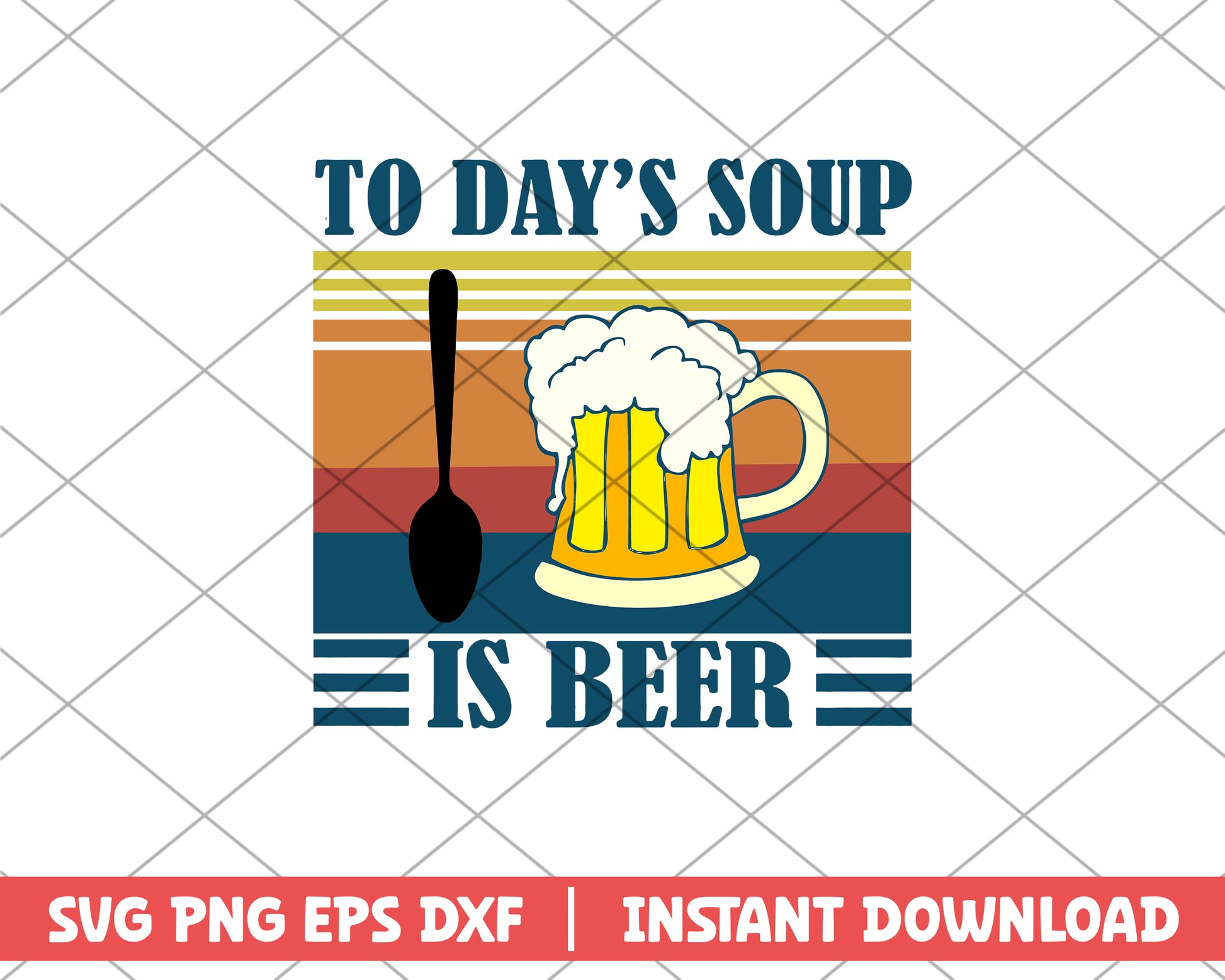 Todays soup is beer svg