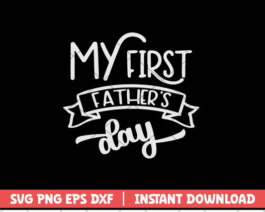 My First Father's Day svg