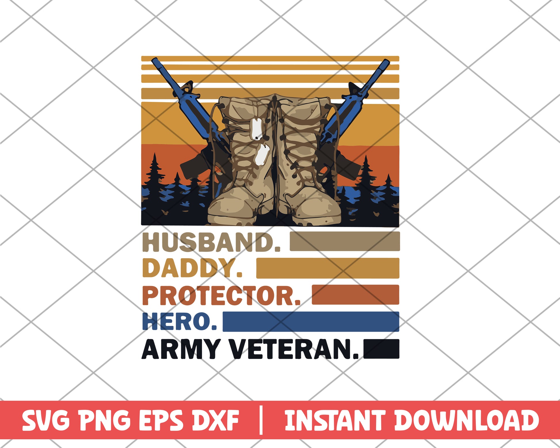 Husband Daddy Protector Hero Army Veteran svg