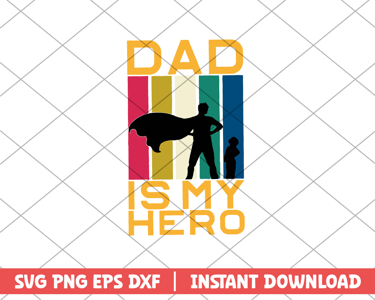 Dad Is My Hero Svg, Father's Day svg