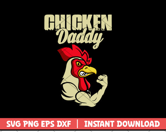 Chicken Daddy Chicken Dad Farmer Poultry Farmer Fathers Day  svg