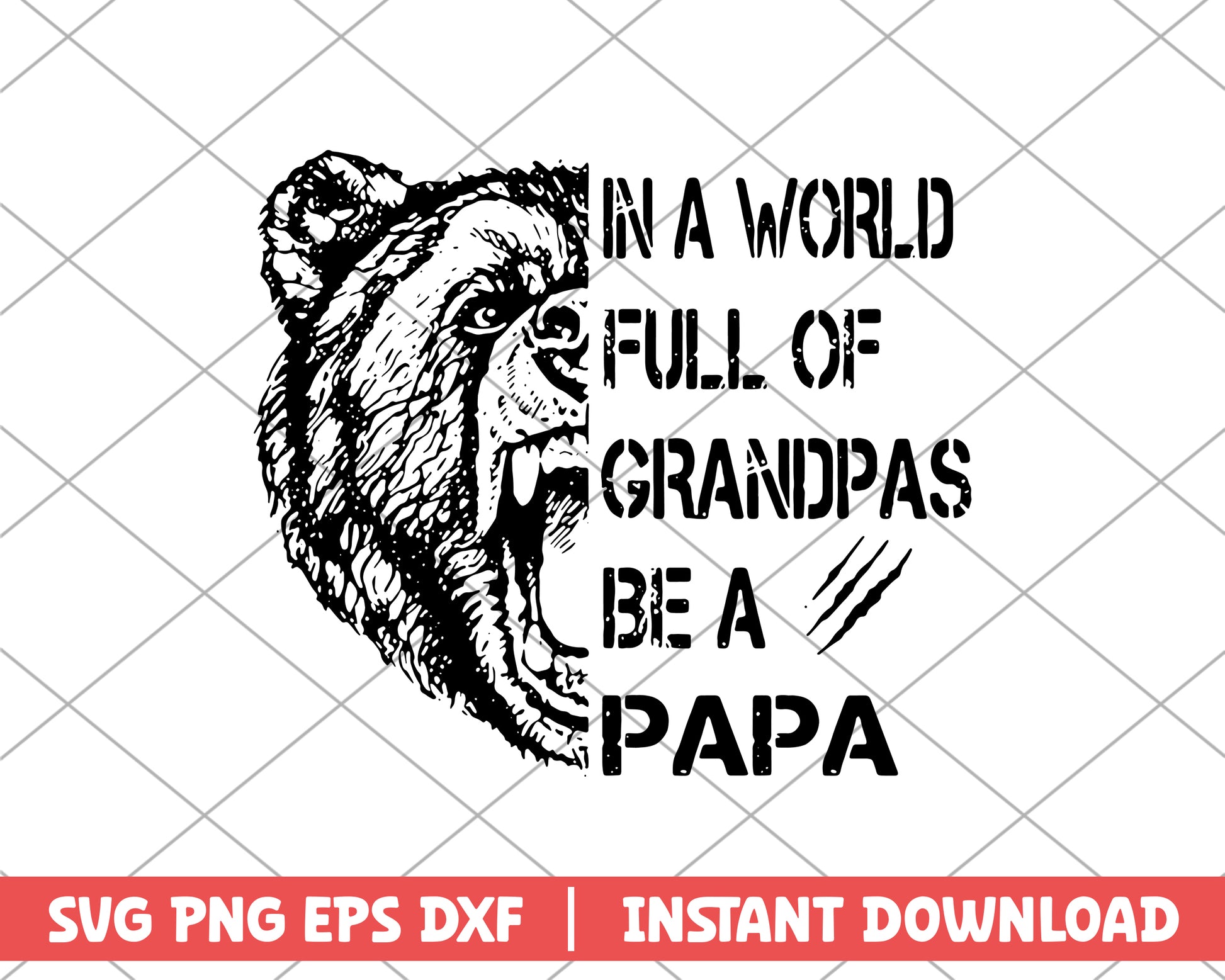 Bear Head In a world full of grandpas be a papa svg