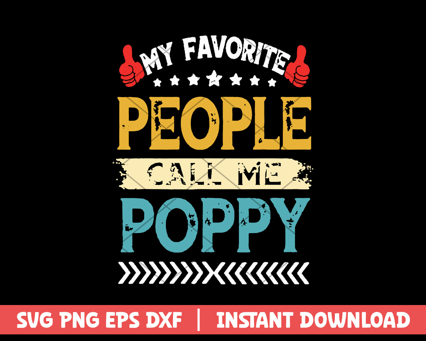 My favorite people call me poppy svg