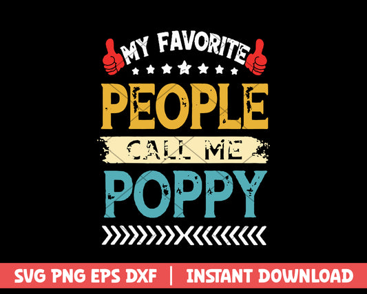 My favorite people call me poppy svg