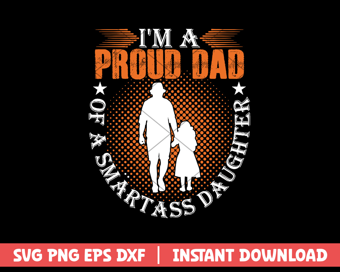 I'm A Proud Dad Of A Smart Ass Daughter svg