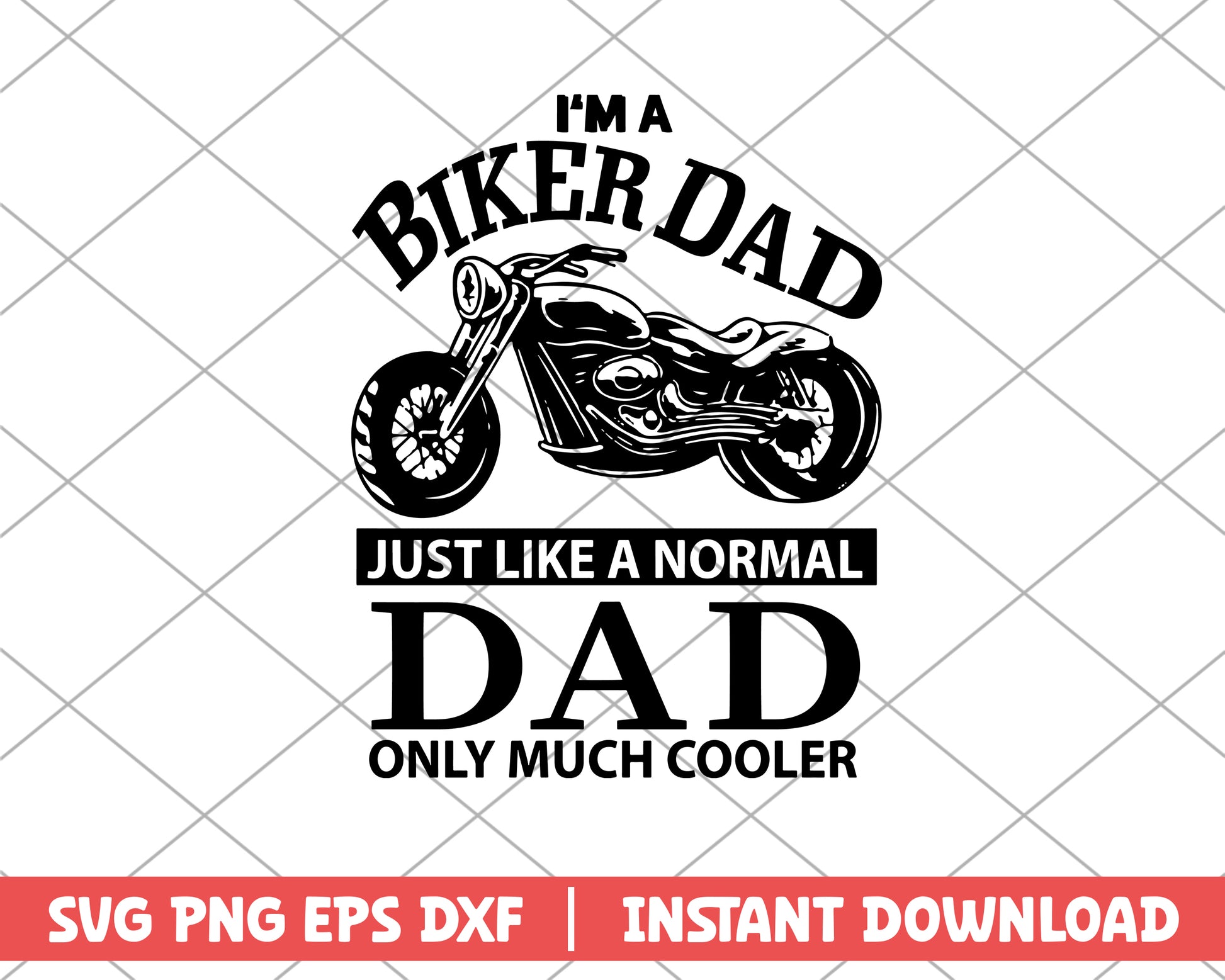 I'm A Biker Dad Just Like A Normal Dad svg