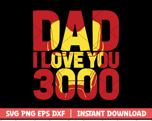  Marvel Iron Man Dad I Love You 3000 svg