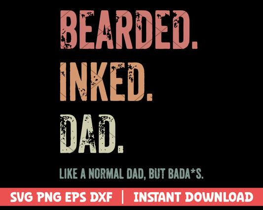 Bearded Inked Dad svg, quotes svg