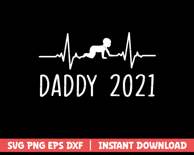 Daddy 2021 happy fathers day svg