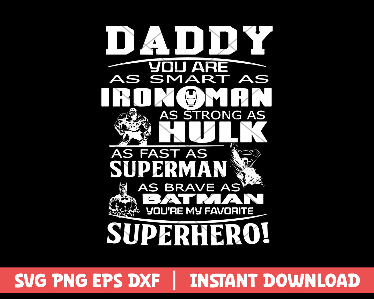 Daddy you are my super hero marvel svg