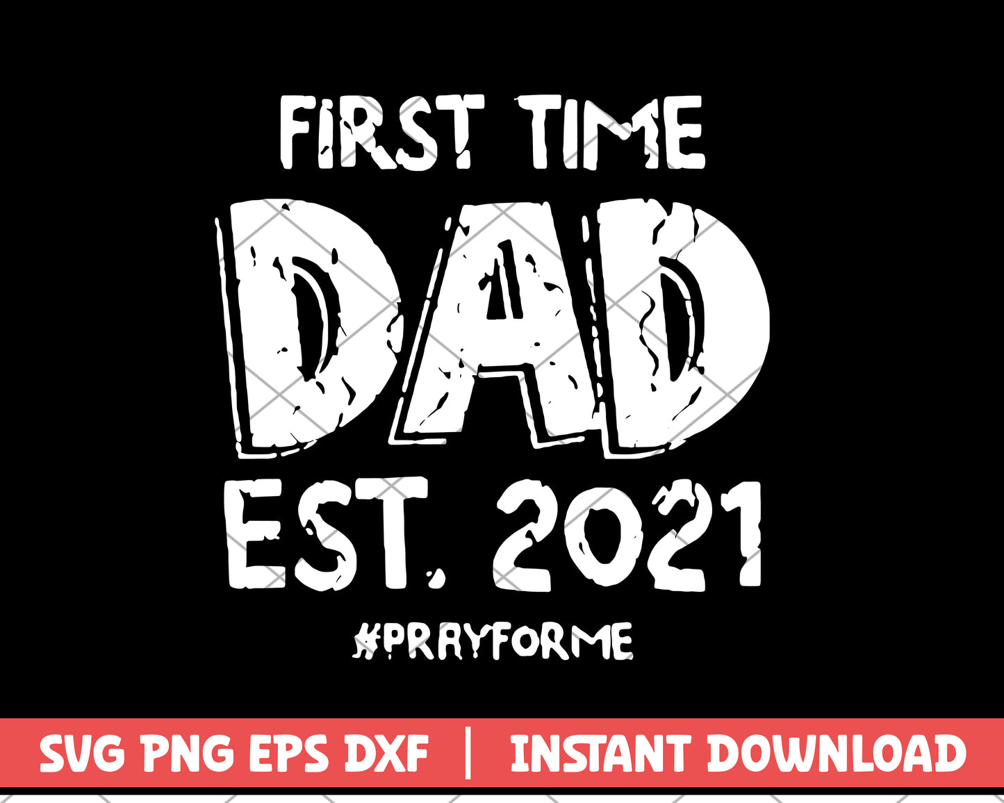 First time dad est 2021 svg