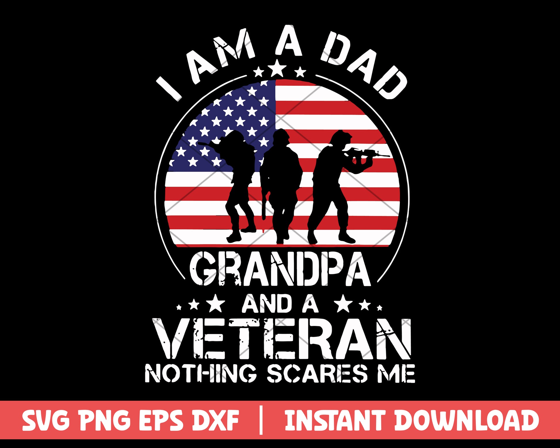 I Am A Dad Grandpa And A Veteran svg