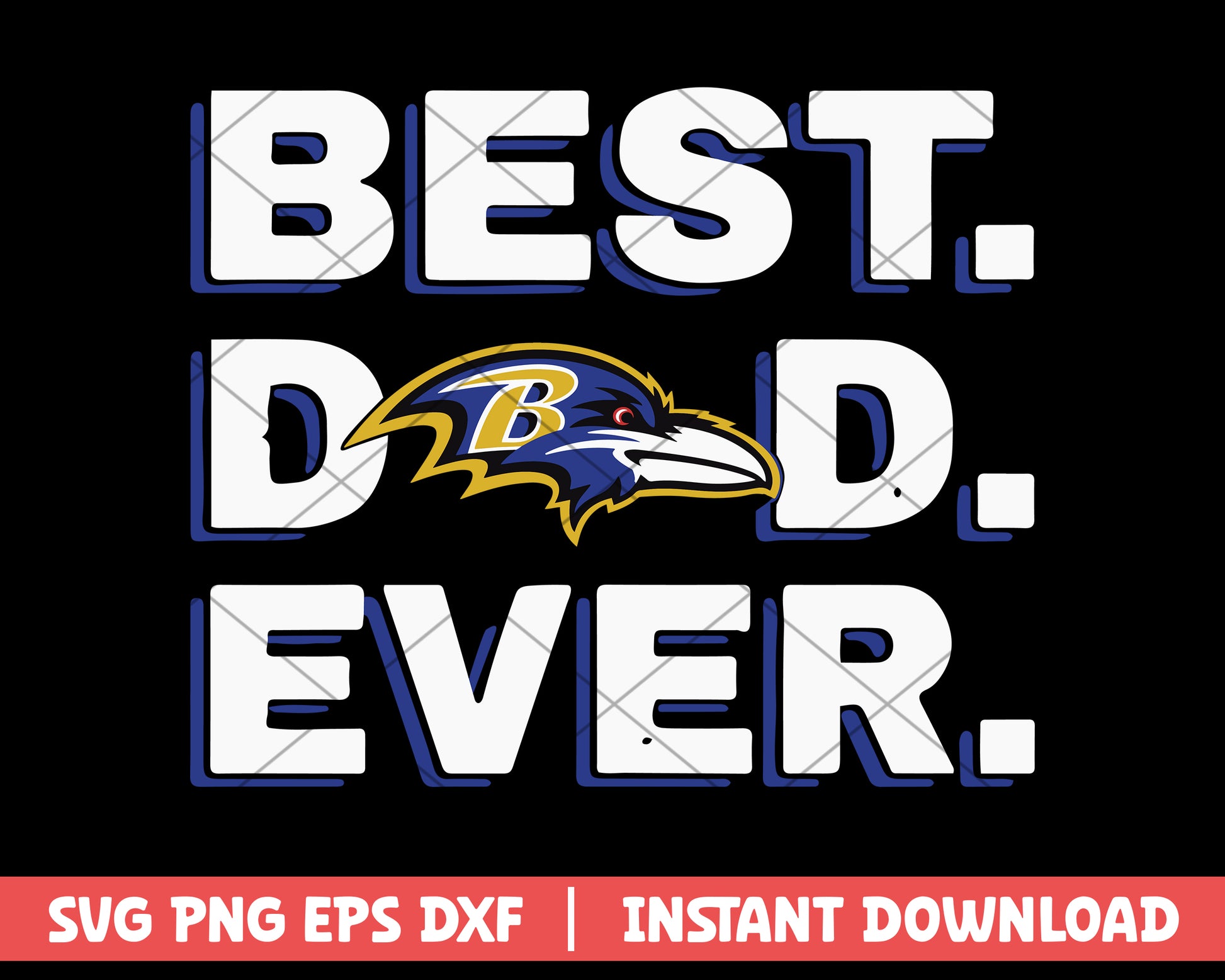 Best Dad Ever Baltimore Ravens svg