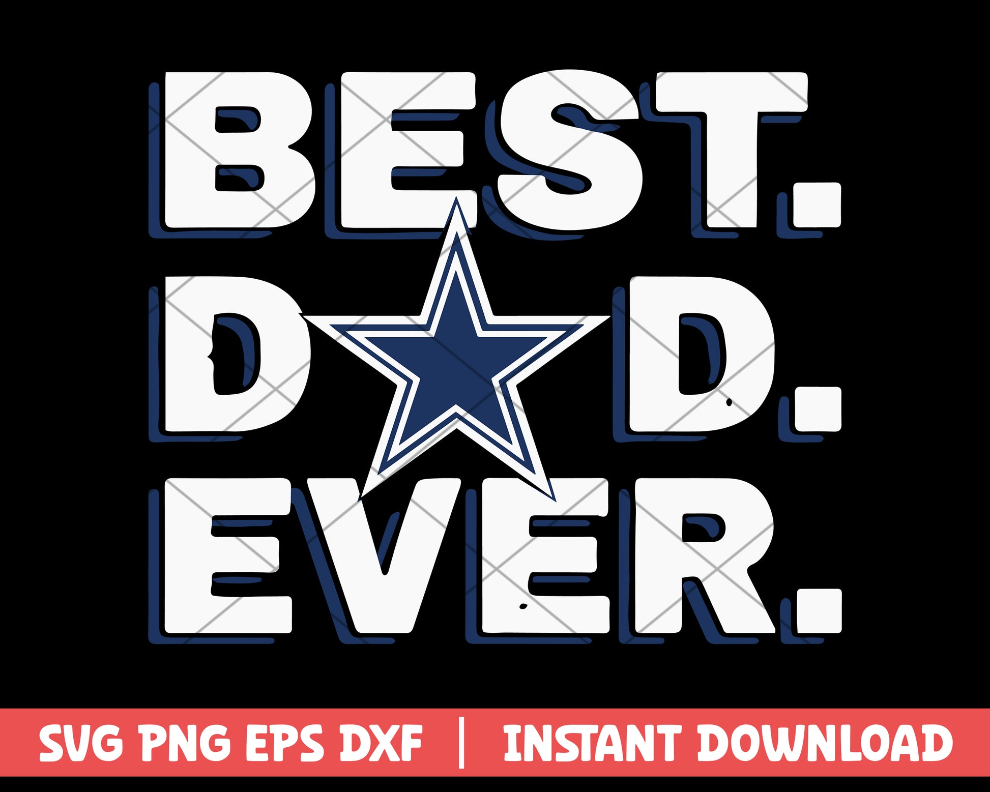 Best Dad Ever Dallas Cowboys svg