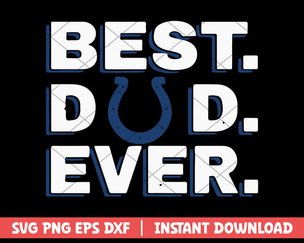 Best Dad Ever Indianapolis Colts svg