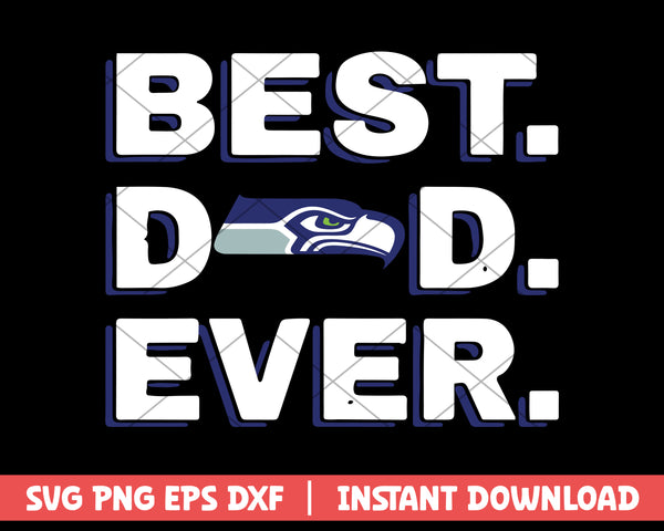 Best Dad Ever Seattle Seahawks svg
