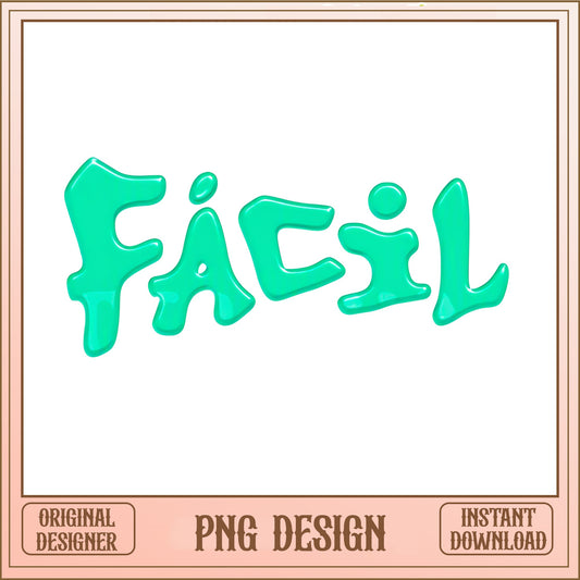 Facil Slime Text PNG, Spanish Word Design PNG, Trendy Lettering PNG