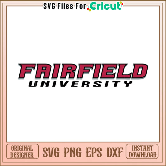 Fairfield University SVG File for Cricut, Perfect for Custom Designs and Projects