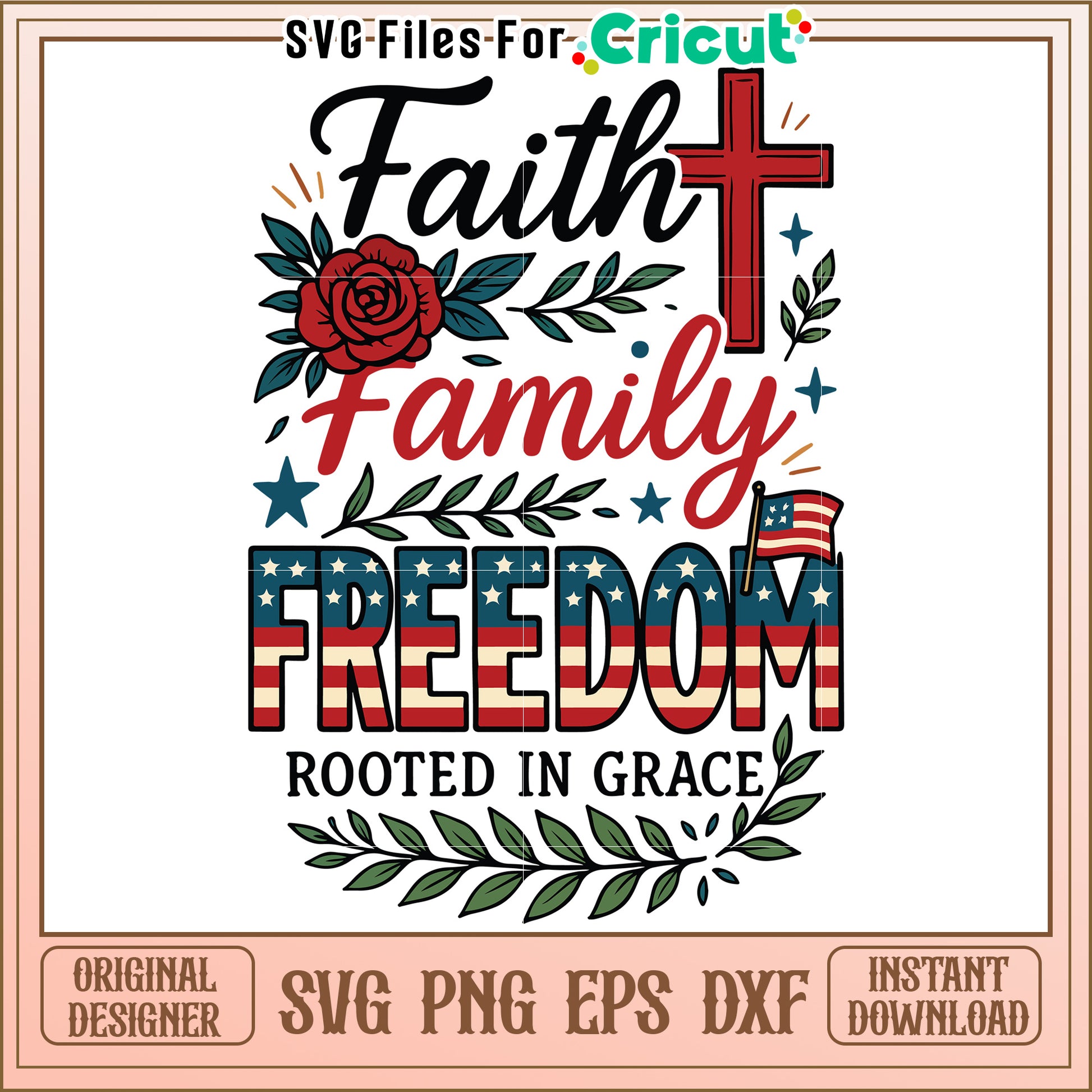 Faith Family Freedom SVG Cut File