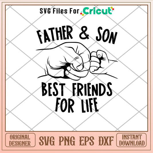 Father And Son Best, Father And Son Best Friends Svg