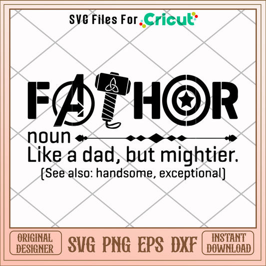 Father noun like a dad but mightier svg, Father svg, other svg