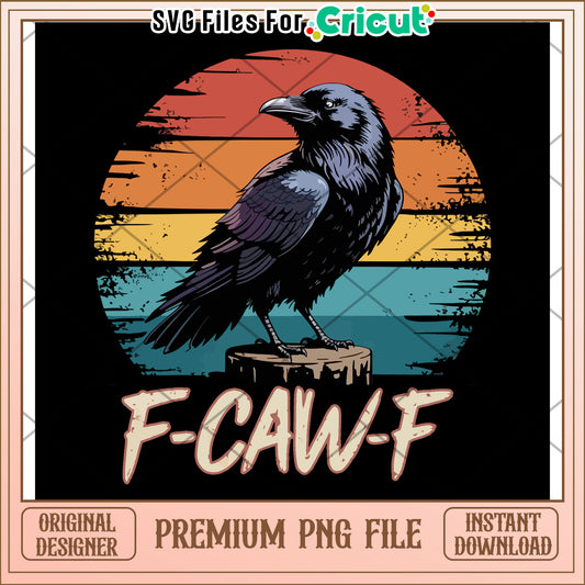 F caw f design png, halloween vibes png, black crow png