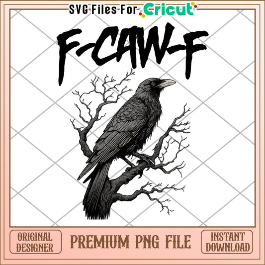 F caw f png, dark humor quotes png, crow quotes png
