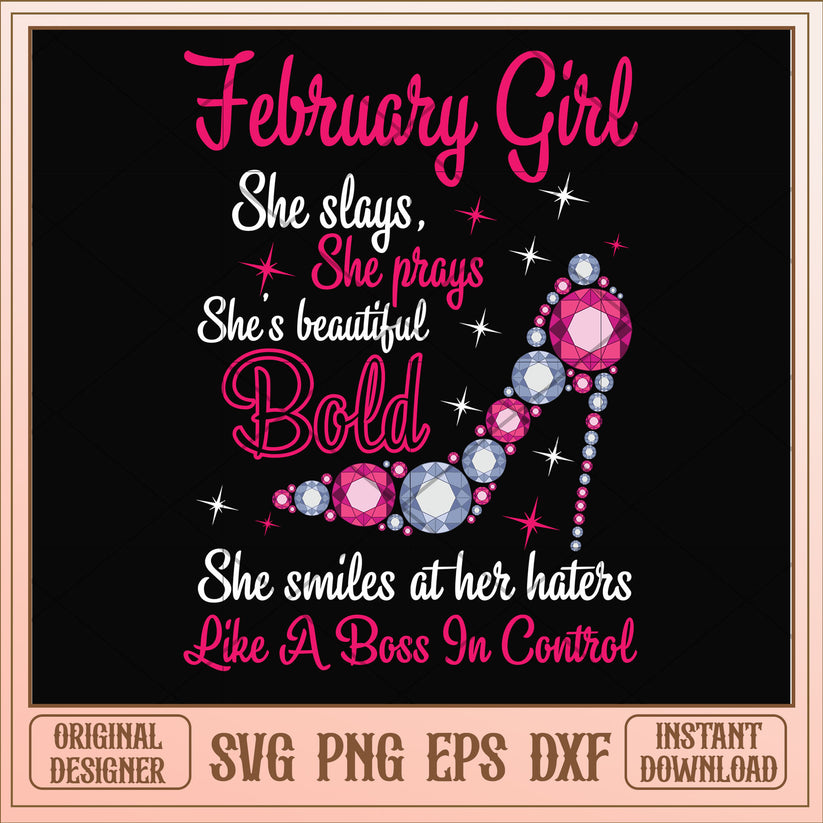 February girl she slays and beautiful bold svg, bold svg, birthday svg ...