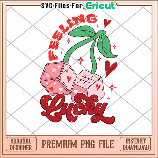 Feeling Lucky Cherry Dice PNG Design