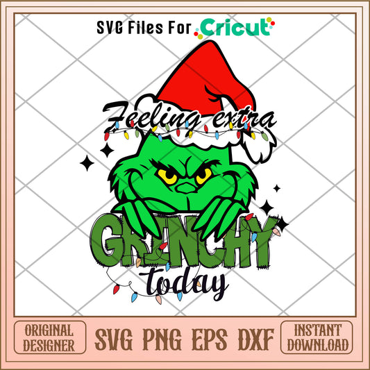Feeling extra grinchy today christmas light svg, funny grinch meme​​ svg