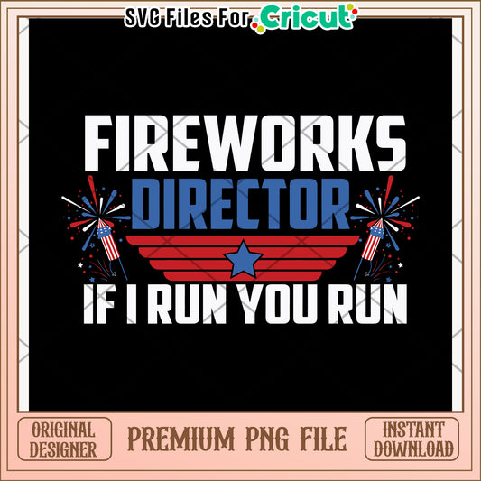 Fireworks director if i run you run design png, bold slogan png, playful phrase png