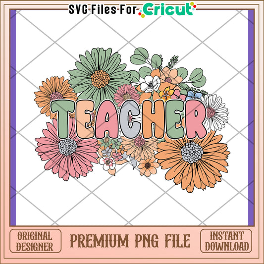 Floral Teacher PNG Design Instant Download