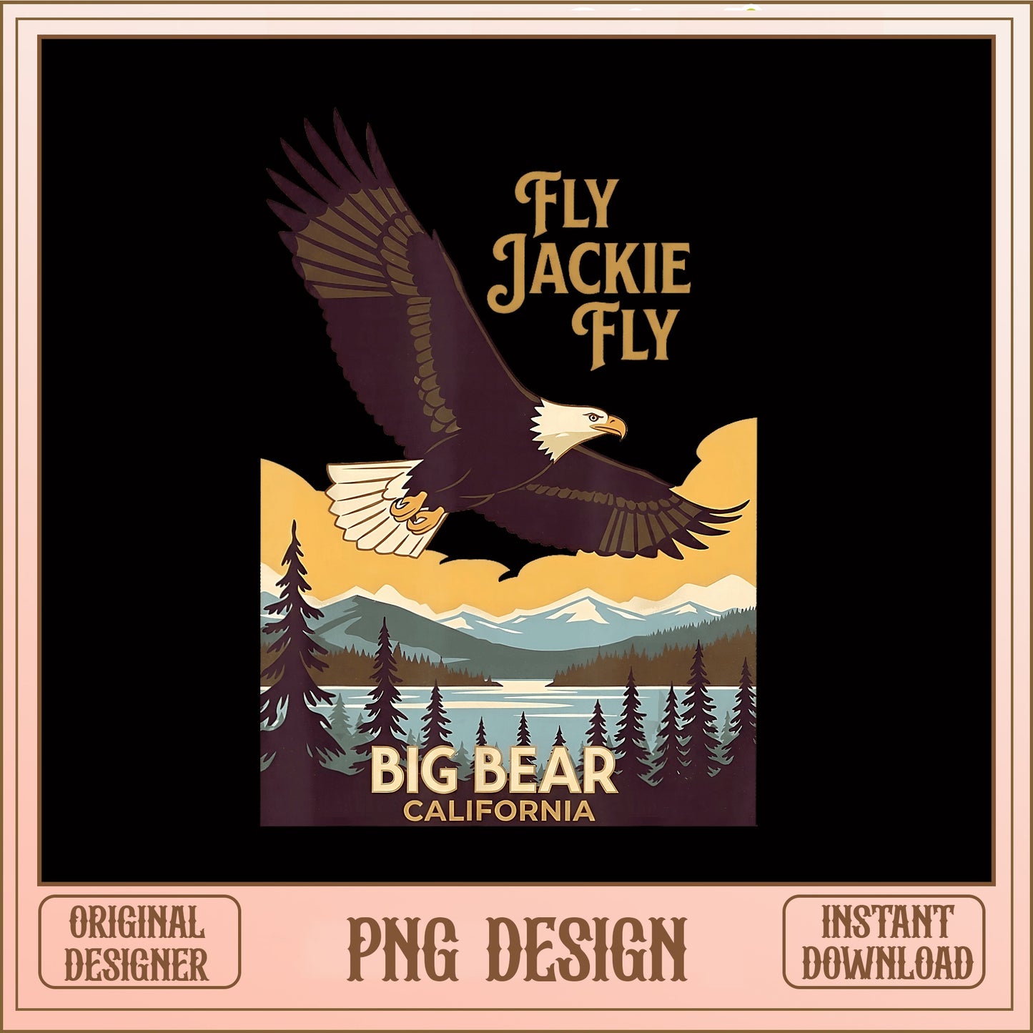 Fly Jackie Fly Big Bear California PNG, Bald Eagle PNG, Nature PNG