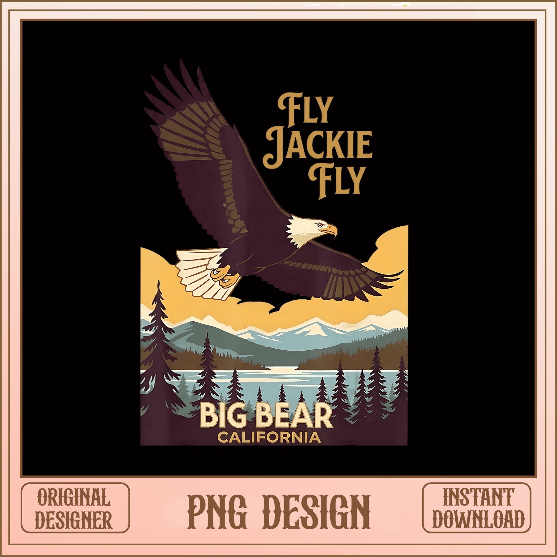 Fly Jackie Fly Big Bear California PNG, Bald Eagle PNG, Nature PNG
