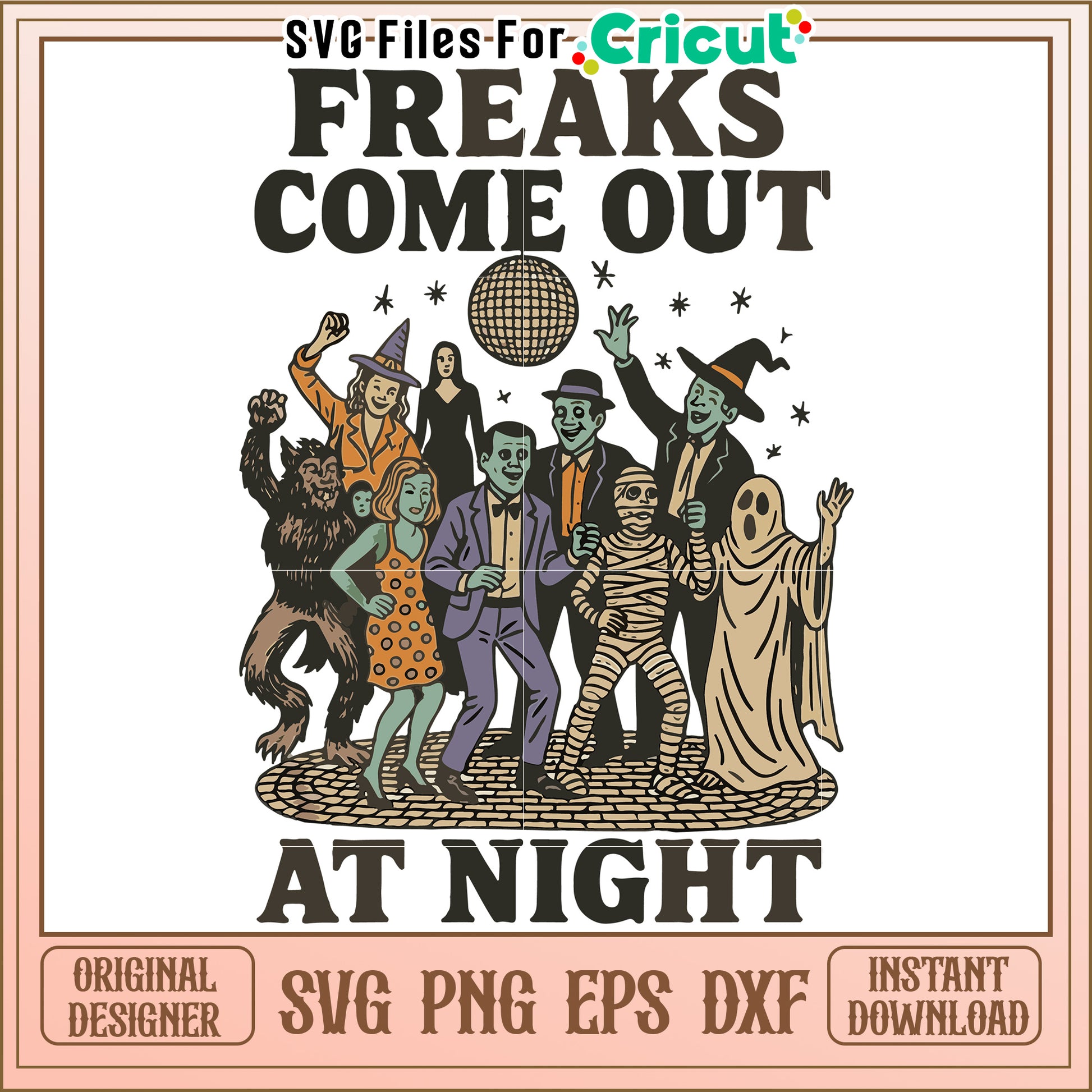Freaks come out at night svg, funny halloween svg, halloween time svg
