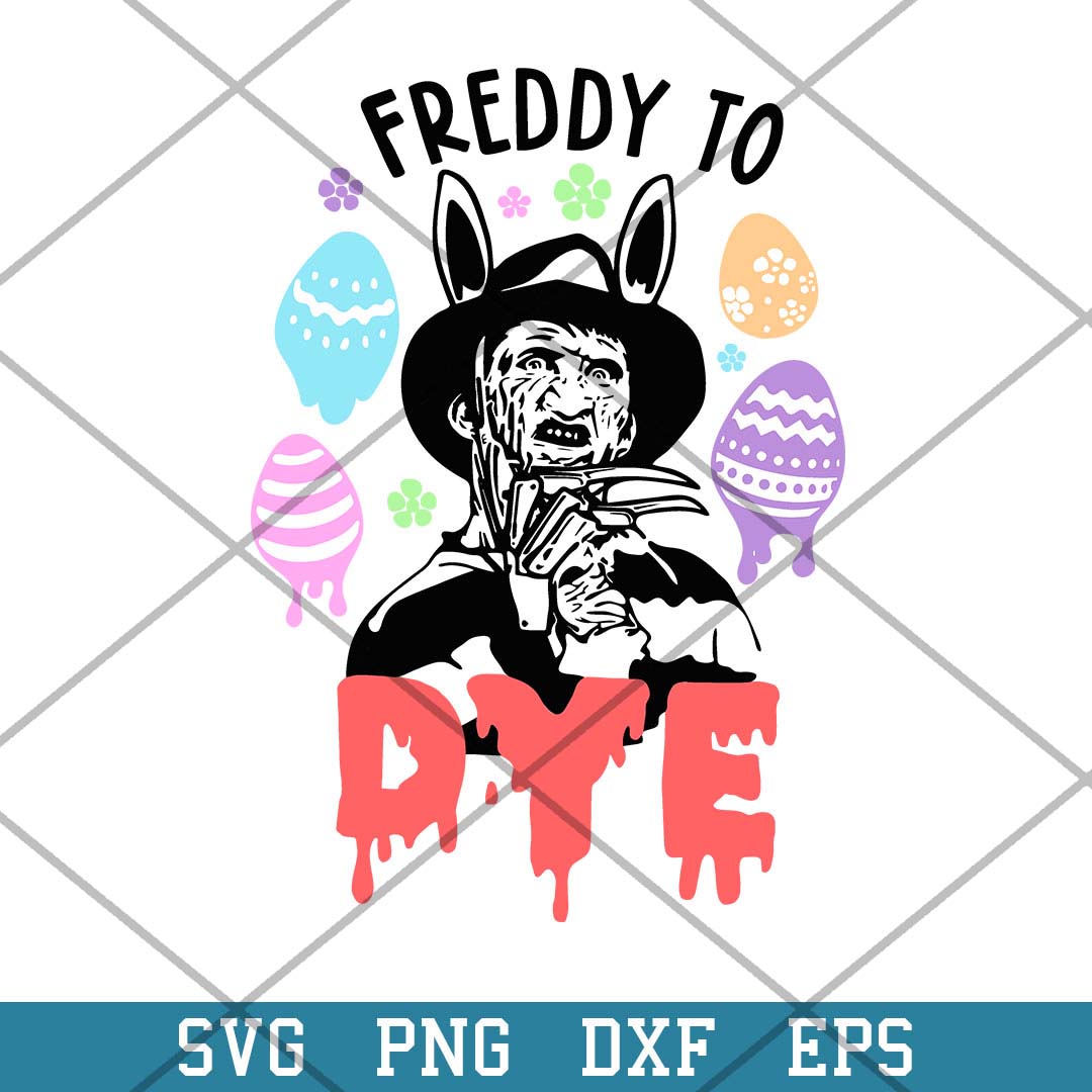 Freddy to dye Svg, Horror Characters Svg-Svgfilesforcricut