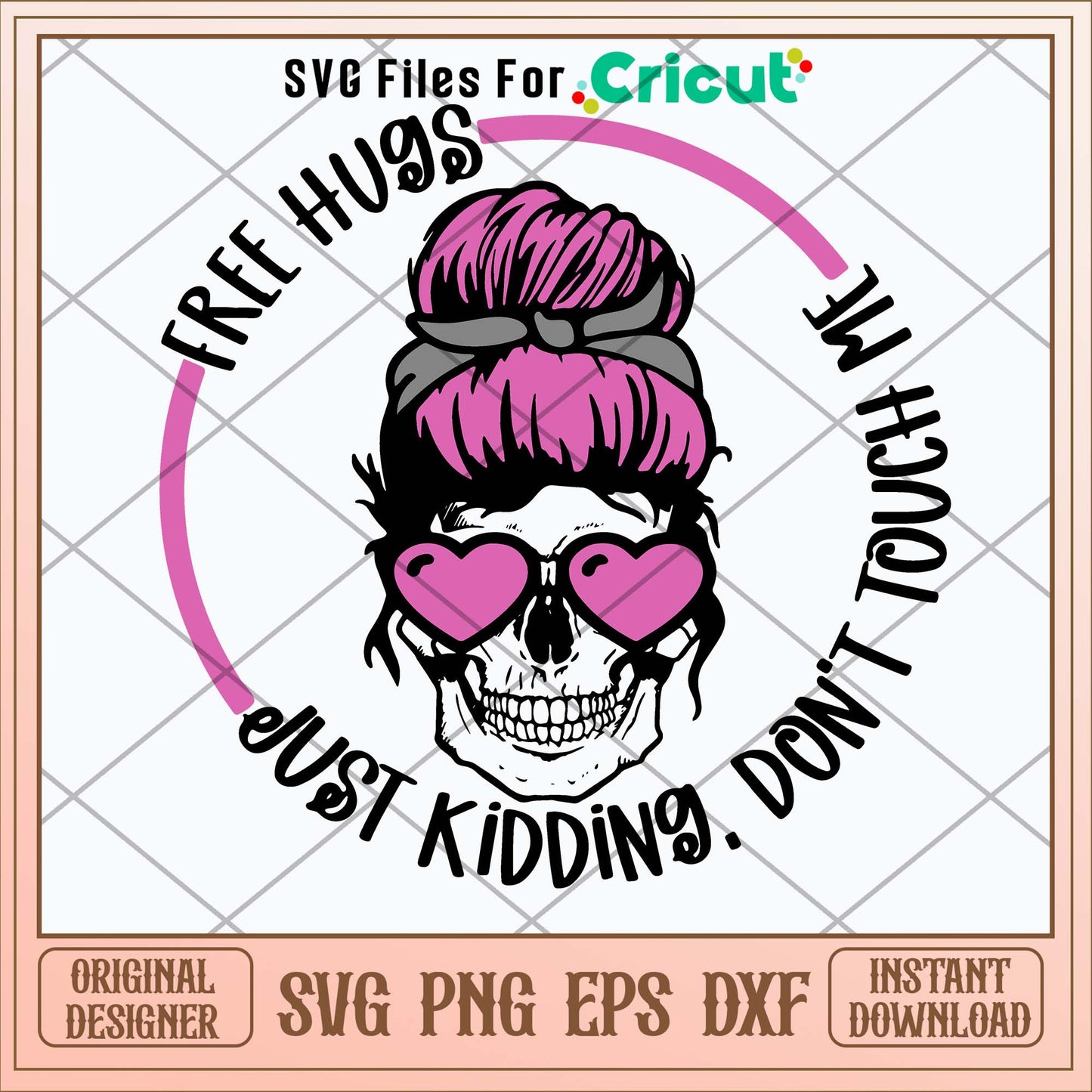 Free Hugs Just Kidding Don’t Touch Me Svg