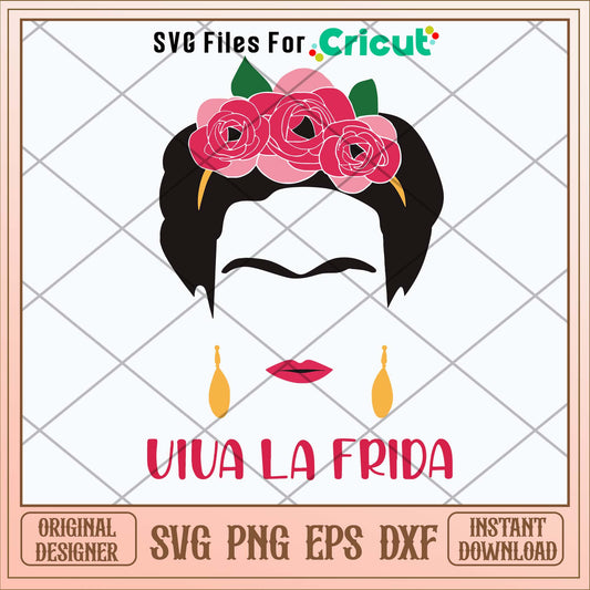 Frida Khalo Viva La Frida Svg
