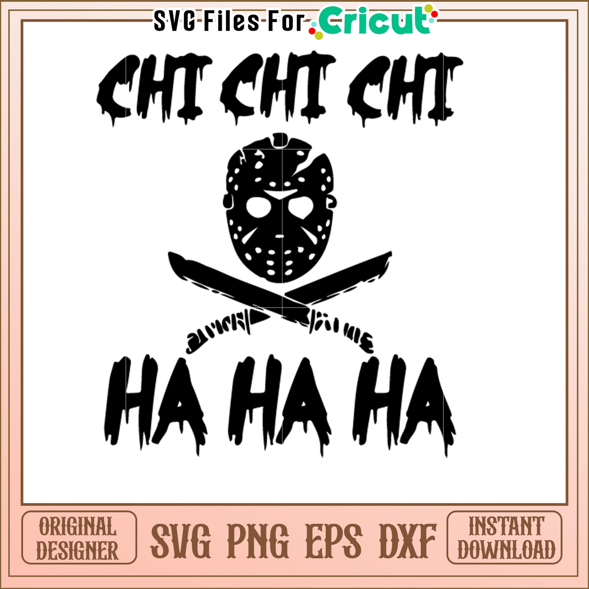 Friday the 13th SVG Chi Chi Ha Ha