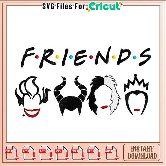 Friends Disney Villains Embroidery Design