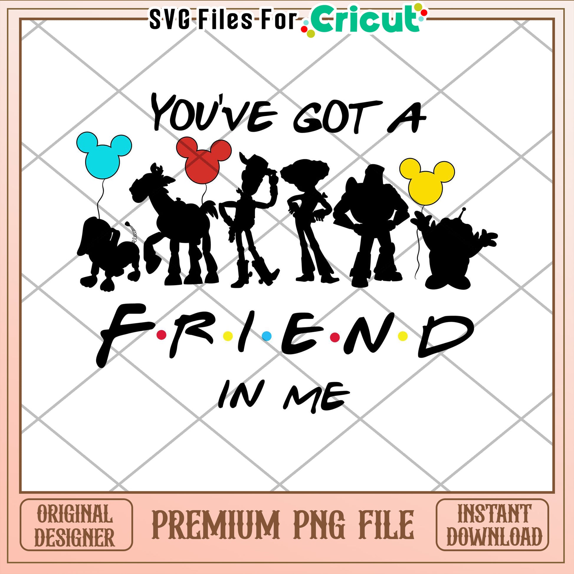 Friendship Theme SVG for Cricut You've Got a Friend in Me PNG