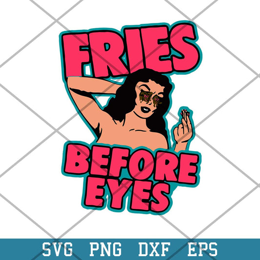 Fries Before Eyes Premium Halloween Svg, Halloween Svg-Svgfilesforcricut