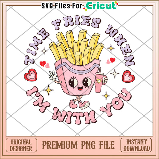 Fries Time With You PNG Design